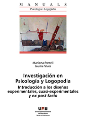 E-book, Investigación en psicología y logopedía : introducción a los diseños experimentales, cuasi-experimentales y ex post facto, Universitat Autònoma de Barcelona