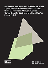E-book, Resistance and practices of rebellion at the age of Reformations (16th-18th centuries), Ediciones Complutense