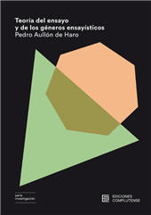 E-book, Teoría del ensayo y de los géneros ensayísticos, Aullón de Haro, Pedro, Ediciones Complutense
