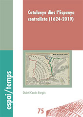 E-book, Catalunya dins l'Espanya centralista (1624-2019), Casals Bergés, Quintí, Edicions de la Universitat de Lleida