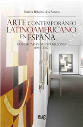 E-book, Arte contemporáneo latinoamericano en España : dos décadas de exposiciones (1992-2012), Universidad de Granada