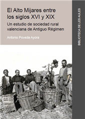 E-book, El Alto Mijares entre los siglos XVI y XIX : un estudio de sociedad rural valenciana de Antiguo Régimen, Universitat Jaume I
