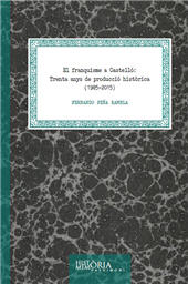 E-book, El franquisme a Castelló : trenta anys de producció històrica (1985-2015), Universitat Jaume I