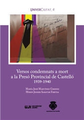 E-book, Versos condemnats a mort a la Presó Provincial de Castelló, 1939-1940, Martínez Gimeno, María José, Universitat Jaume I