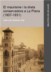 E-book, El maurisme i la dreta conservadora a La Plana : 1907-1931, Universitat Jaume I