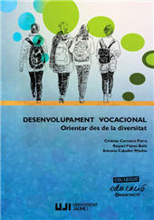 E-book, Desenvolupament vocacional : orientar des de la diversitat, Caballer Miedes, Antonio, Universitat Jaume I