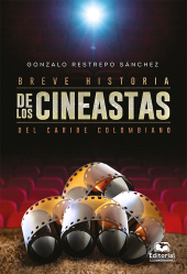 E-book, Breve historia de los cineastas del Caribe colombiano, Editorial Unimagdalena