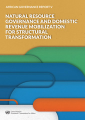 E-book, African Governance Report V - 2018 : Natural Resource Governance and Domestic Revenue Mobilization for Structural Transformation, United Nations Publications