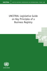 E-book, UNCITRAL Legislative Guide on Key Principles of a Business Registry, United Nations Publications