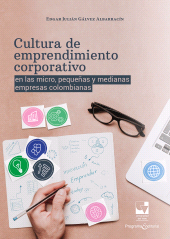 eBook, Cultura de emprendimiento corporativo en las micro, pequeñas y medianas empresas colombianas, Universidad del Valle