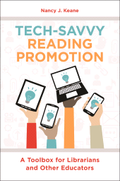 E-book, Tech-Savvy Reading Promotion : A Toolbox for Librarians and Other Educators, Libraries Unlimited