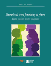 E-book, Itinerarios de teoría feminista y de género : algunas cuestiones histórico-conceptuales, Universidad Nacional de Quilmes