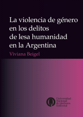 E-book, La violencia de género en los delitos de lesa humanidad en la Argentina, Universidad Nacional de Quilmes
