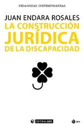 eBook, La construcción jurídica da la discapacidad, Endara Rosales, Juan, Editorial UOC