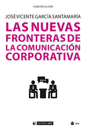 E-book, Las nuevas fronteras de la comunicación corporativa, García Santamaría, José Vicente, Editorial UOC