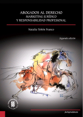 E-book, Abogados al derecho : Marketing jurídico y responsabilidad profesional (Segunda edición), Editorial Universidad del Rosario