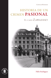 eBook, Historia de un crimen pasional : El caso Zawadzky, Editorial Universidad del Rosario