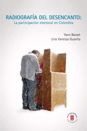 E-book, Radiografía del desencanto: La participación electoral en Colombia, Editorial Universidad del Rosario