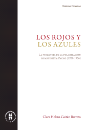 E-book, Los rojos y los azules : La violencia de la polarización bipartidista. Pacho (1930-1956), Editorial Universidad del Rosario