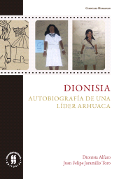 E-book, Dionisia: Autobiografía de una líder arhuaca, Editorial Universidad del Rosario