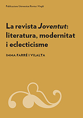 E-book, La revista Joventut : literatura, modernitat i eclecticisme, Farré i Vilalta, Imma, Publicacions URV