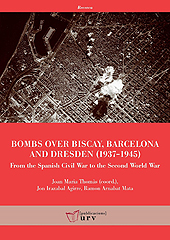 E-book, Bombs over Biscay, Barcelona and Dresden (1937-1945) : from the Spanish Civil War to the Second World War, Publicacions URV