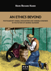 E-book, An Ethics Beyond : Posthumanist Animal Encounters and Variable Kindness in the Fiction of George Saunders, Universitat de València