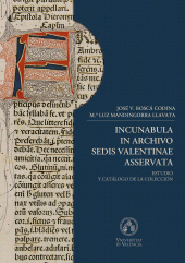 E-book, Incunabula in archivo Sedis Valentinae Asservata. : Estudio y catálogo de la colección, Universitat de València