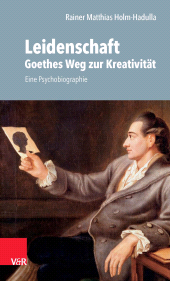 E-book, Leidenschaft: Goethes Weg zur Kreativität : Eine Psychobiographie, Vandenhoeck & Ruprecht