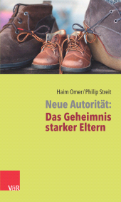 E-book, Neue Autorität: Das Geheimnis starker Eltern, Vandenhoeck & Ruprecht