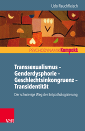 E-book, Transsexualismus - Genderdysphorie - Geschlechtsinkongruenz - Transidentität : Der schwierige Weg der Entpathologisierung, Vandenhoeck & Ruprecht