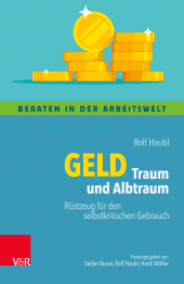 E-book, Geld - Traum und Albtraum : Rüstzeug für den selbstkritischen Gebrauch, Vandenhoeck & Ruprecht