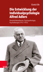 E-book, Die Entwicklung der Individualpsychologie Alfred Adlers : Persönlichkeitstheorie, Psychopathologie, Psychotherapie (1912-1937), Vandenhoeck & Ruprecht