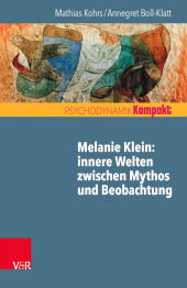 E-book, Melanie Klein: Innere Welten zwischen Mythos und Beobachtung, Vandenhoeck & Ruprecht