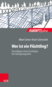 E-book, Wer ist ein Flüchtling? : Grundlagen einer Soziologie der Zwangsmigration, Vandenhoeck & Ruprecht