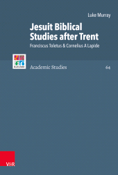 E-book, Jesuit Biblical Studies after Trent : Franciscus Toletus & Cornelius A Lapide, Vandenhoeck & Ruprecht