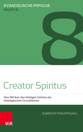E-book, Creator Spiritus : Das Wirken des Heiligen Geistes als theologisches Grundthema, Vandenhoeck & Ruprecht