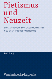 E-book, Pietismus und Neuzeit Band 43 - 2017 : Ein Jahrbuch zur Geschichte des neueren Protestantismus, Vandenhoeck & Ruprecht