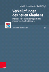 E-book, Verknüpfungen des neuen Glaubens : Die Rostocker Reformationsgeschichte in ihren translokalen Bezügen, Vandenhoeck & Ruprecht