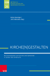 E-book, Kirche[n]gestalten : Re-Formationen von Kirche und Gemeinde in Zeiten des Umbruchs, Vandenhoeck & Ruprecht