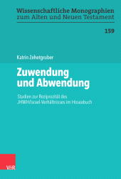 E-book, Zuwendung und Abwendung : Studien zur Reziprozität des JHWH/Israel-Verhältnisses im Hoseabuch, Vandenhoeck & Ruprecht