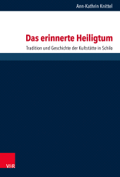 E-book, Das erinnerte Heiligtum : Tradition und Geschichte der Kultstätte in Schilo, Vandenhoeck & Ruprecht