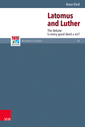 eBook, Latomus and Luther : The Debate: Is every Good Deed a Sin?, Vandenhoeck & Ruprecht
