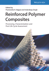 E-book, Reinforced Polymer Composites : Processing, Characterization and Post Life Cycle Assessment, Wiley-VCH