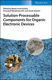 E-book, Solution-Processable Components for Organic Electronic Devices, Wiley-VCH