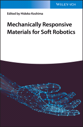 E-book, Mechanically Responsive Materials for Soft Robotics, Wiley-VCH