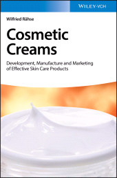 E-book, Cosmetic Creams : Development, Manufacture and Marketing of Effective Skin Care Products, Wiley-VCH