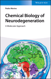 eBook, Chemical Biology of Neurodegeneration : A Molecular Approach, Wiley-VCH