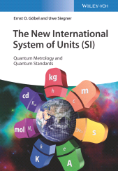 E-book, The New International System of Units (SI) : Quantum Metrology and Quantum Standards, Wiley-VCH