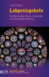 E-book, Lobpreisgebete : für Wort-Gottes-Feiern, Andachten und Eucharistieverehrung, Verlag Friedrich Pustet
